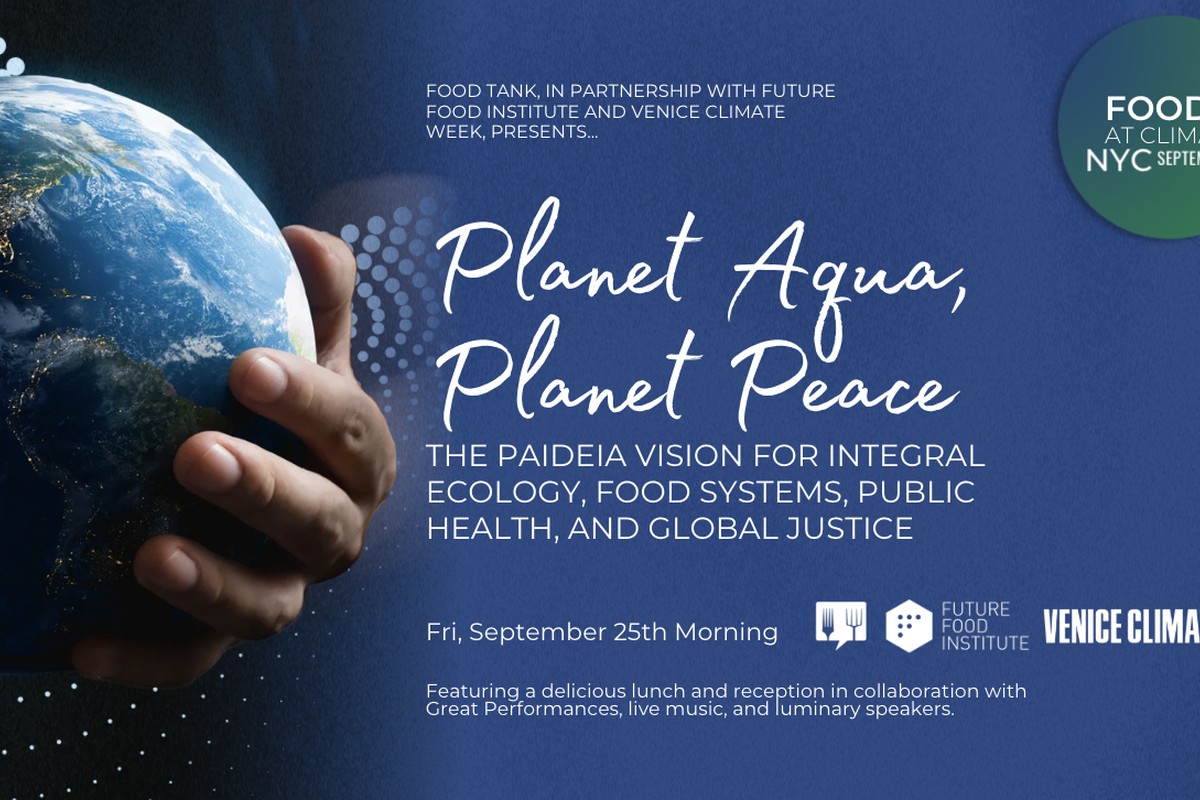 Food Tank at Climate Week NYC: Planet Aqua, Planet Peace