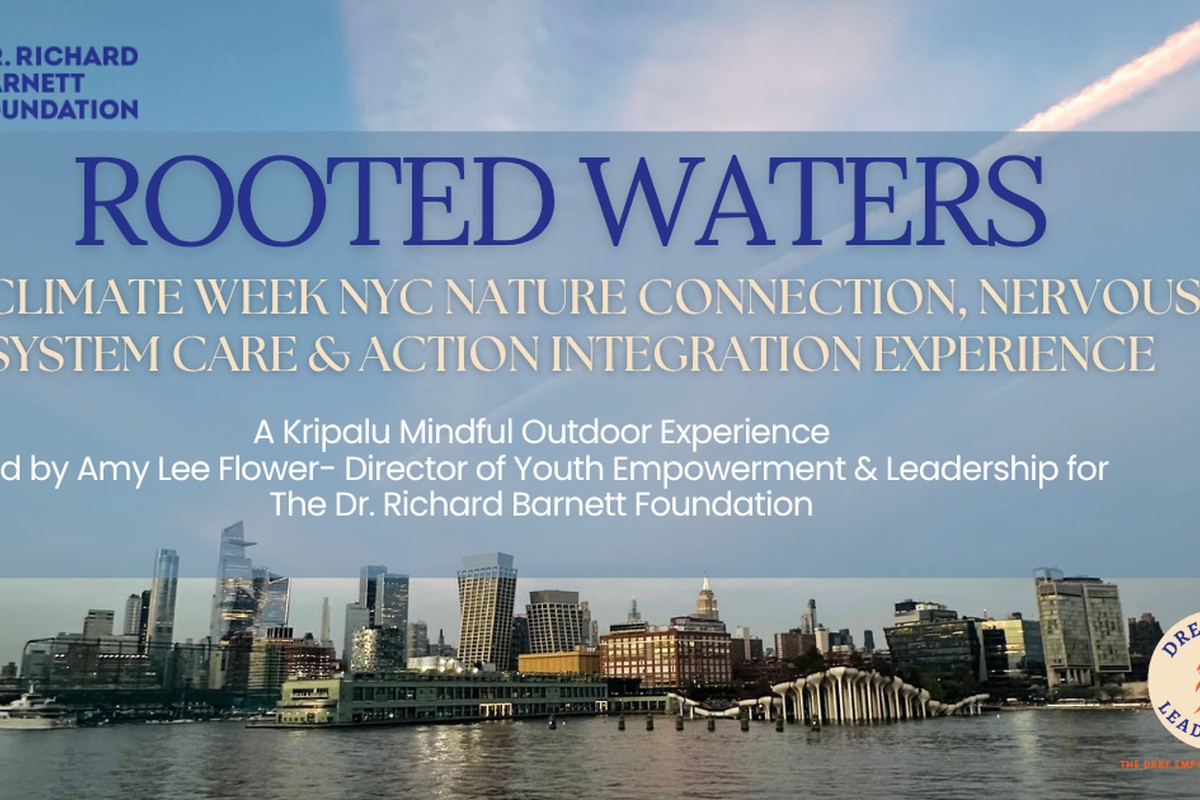 Rooted Waters: A Climate Week NYC Nature Connection, Nervous System Care & Action Integration Experience