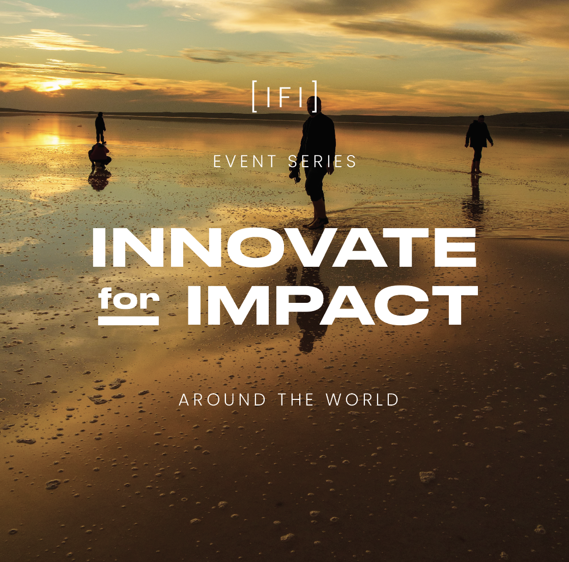 Innovate for Impact (IFI) NYC 2026 - The Power of Human Connection