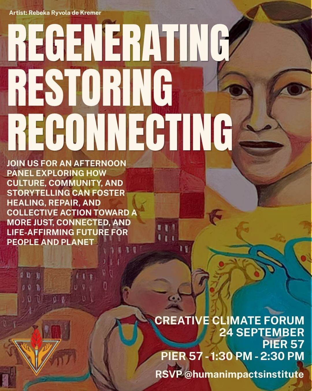 Creative Climate Forum IN CONVERSATION — Regenerating, Restoring, Reconnecting