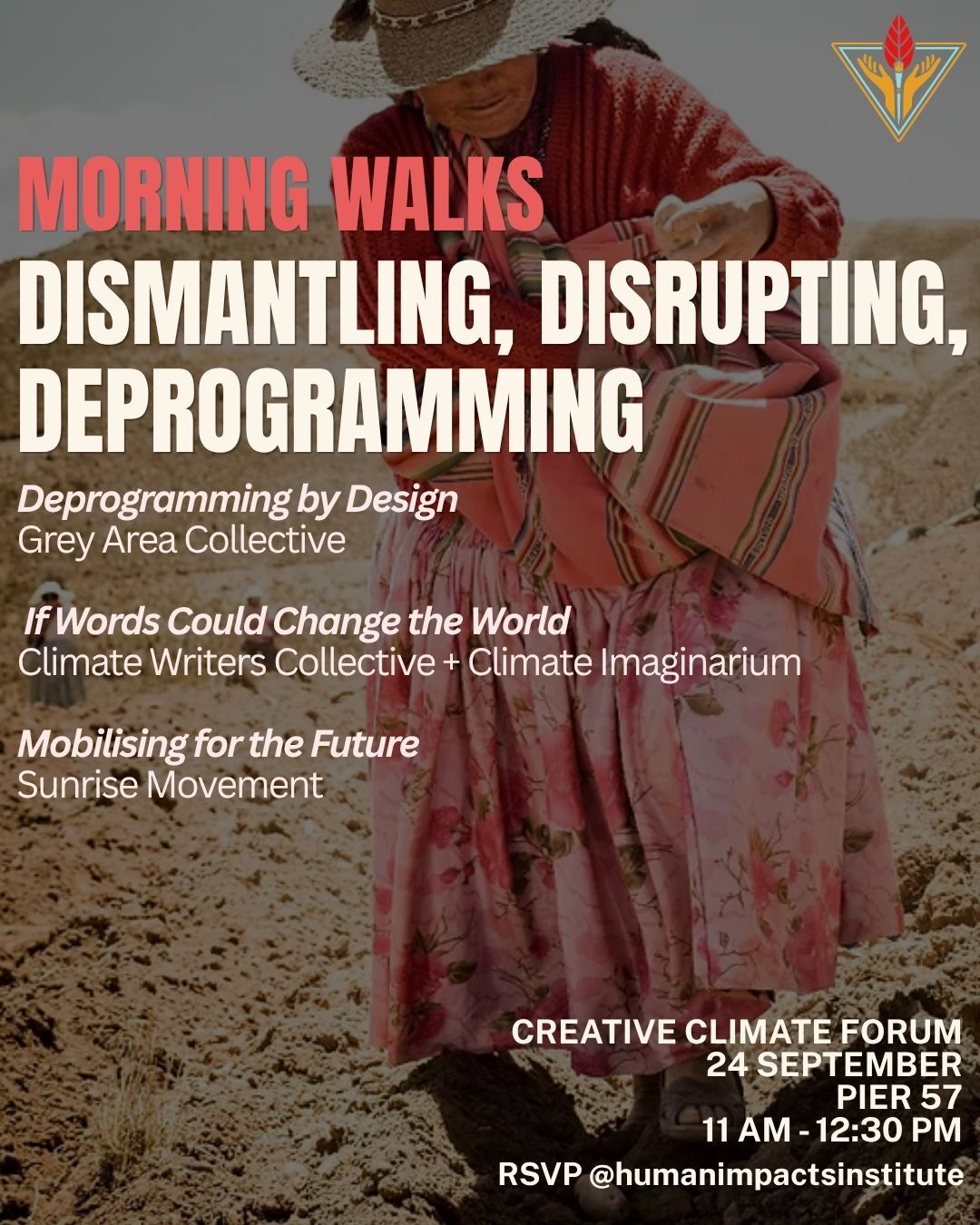 Creative Climate Forum Morning Walks — Dismantling, Disrupting, and Deprogramming