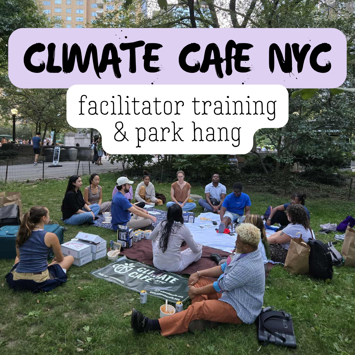 Climate Cafe Facilitator Training & Central Park Hang