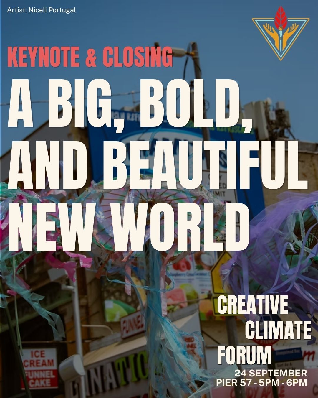 Creative Climate Forum Keynote and Closing — A Big, Bold, and Beautiful New World