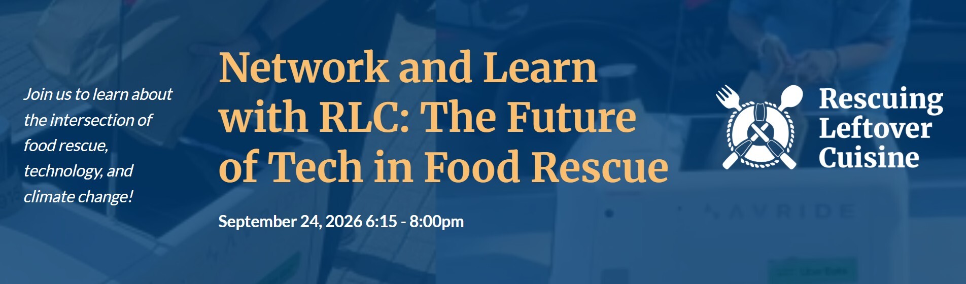 Network and Learn with RLC: The Role of Tech in Surplus Food Rescue