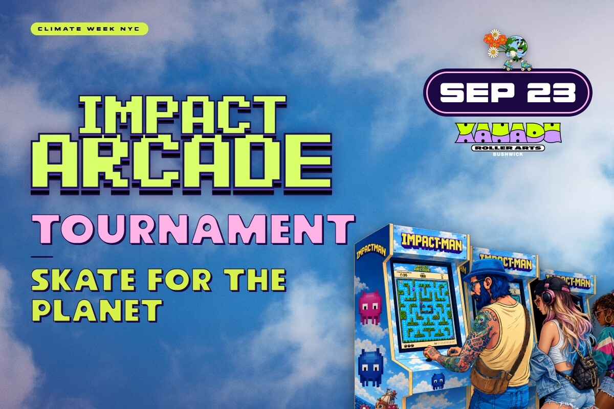 Impact Arcade Tournament + SKATE FOR THE PLANET