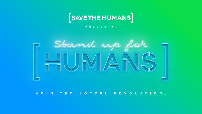 Stand up for humans