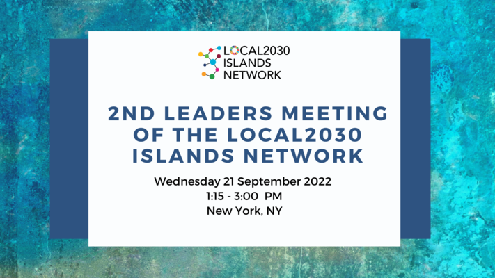 2nd Leaders Meeting of the Local2030 Islands Network