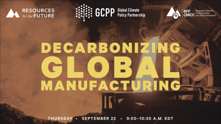 The Global Climate Policy Partnership: Decarbonizing Global Manufacturing
