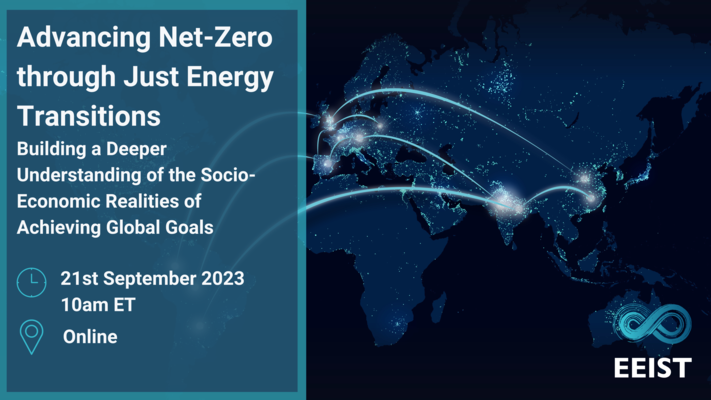Advancing Net-Zero through Just Energy Transitions: Building a Deeper Understanding of the Socio-Economic Realities of Achieving Global Goals 