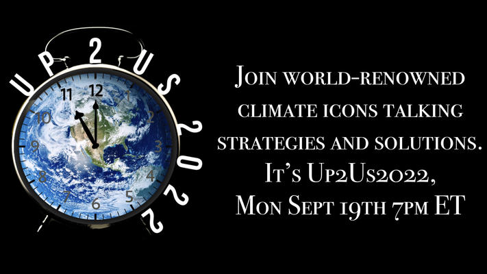 Up2Us2022: Strategies and Solutions to Save the Coolest Planet in the Universe 
